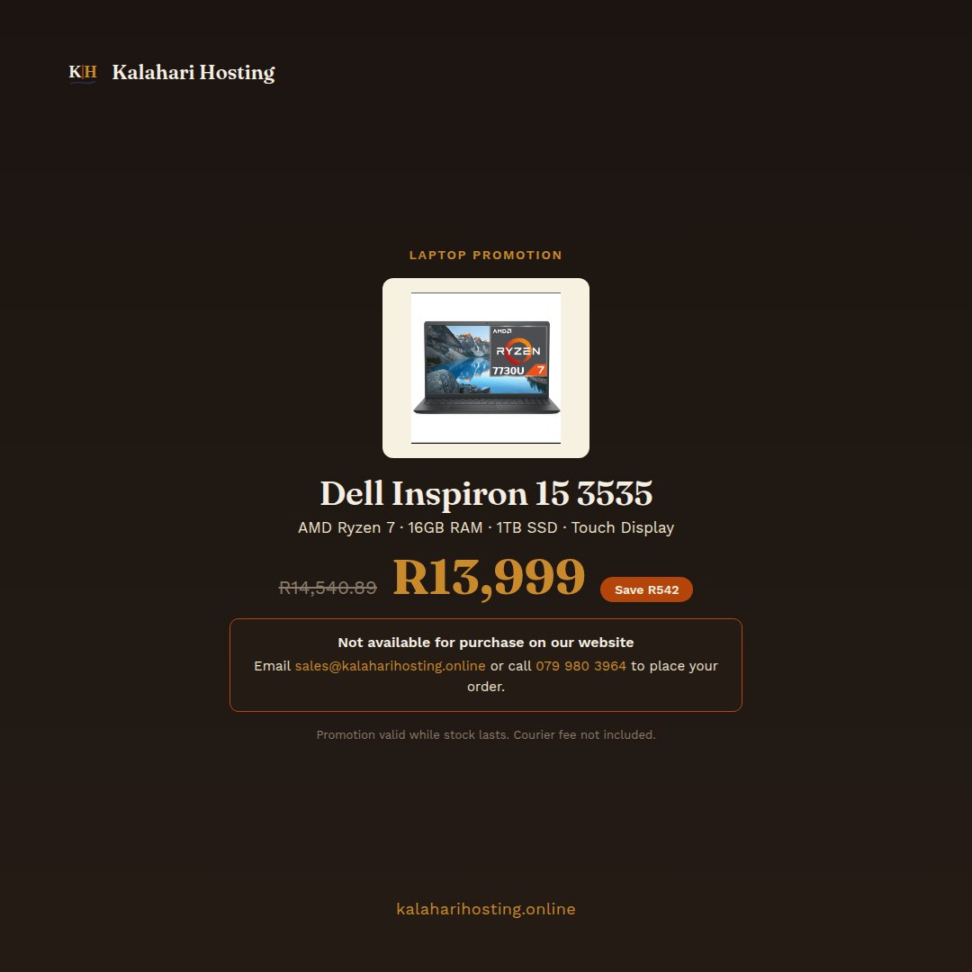 Special price: Dell Inspiron 15 3535 laptop with AMD Ryzen 7, 16GB RAM, 1TB SSD and touch display, R13,999. Order by email or phone